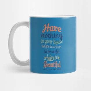 William Morris Quote - Keyhole Shape Text design Mug